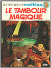 Les memoires de Mathias n. 1: Le tambour magique