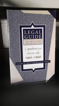 Legal Guide for Day-to-Day Church Matters: a Handbook for Pastors and Church Members