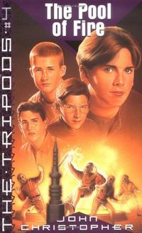 The Pool of Fire (The tripods trilogy)
