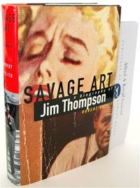 SAVAGE ART: A BIOGRAPHY OF JIM THOMPSON - REVIEW COPY by Polito, Robert - 1995