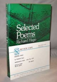 Selected Poems. by [Northwest Poet] Hugo, Richard - 1979. 