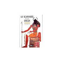 Le scarabée et les dieux: Essai sur la signification symbolique et mythique des...