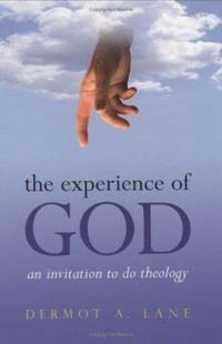 The Experience of God : An Invitation to Do Theology