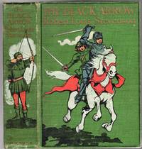 The Black Arrow - A Tale of Two Roses by Stevenson, Robert Louis