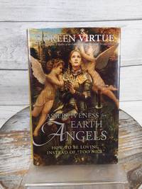 Assertiveness for Earth Angels: How to Be Loving by Doreen Virtue 2013 HCDJ