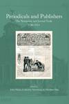 PERIODICALS AND PUBLISHERS: THE NEWSPAPER AND JOURNAL TRADE, 1740-1914