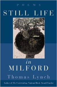 Still Life in Milford: Poems