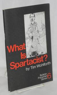 image of What is Spartacist? Second edition
