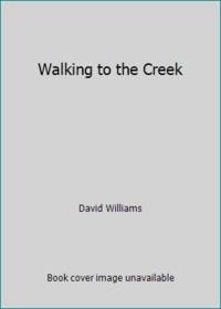 Walking to the Creek by David Williams - 1990