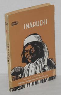 Inápuchi: una comunidad tarahumara gentil by John G Kennedy - Paperback - First Edition - 1970 - from Bolerium Books Inc., ABAA/ILAB (SKU: 203689)