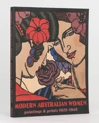 Modern Australian Women. Paintings and Prints, 1925-1945 by HYLTON, Jane - 2001