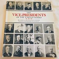 THE VICE-PRESIDENTS OF THE UNITED STATES by Feerick, John D. and Emalie - 0