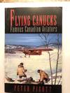 Flying Canucks: Fifty Canadian Aviators