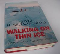 Walking on Thin Ice - In Pursuit of the North Pole