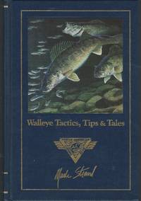 image of Walleye Tactics, Tips & Tales (Complete Angler's Library Series)