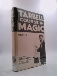 image of The Tarbell course in magic: Volume 1 (lessons 1 to 19)