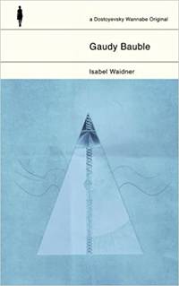 Gaudy Bauble by Waidner, Isabel: