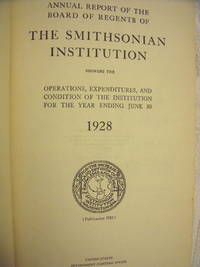 Annual Report of the Board of Regents of the Smithsonian Institution 1928