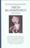 Fruhklassizismus: Position und Opposition : Winckelmann, Mengs, Heinse (Bibliothek der...