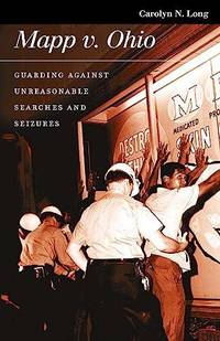 Mapp v. Ohio: Guarding against Unreasonable Searches and Seizures