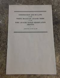 image of Constitution and By-Laws of the White Mountain Apache Tribe of the Fort Apache Indian Reservation Arizona Approved August 26, 1938