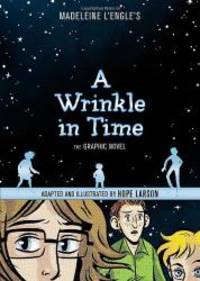 A Wrinkle in Time: The Graphic Novel by Madeleine L'Engle - 2012-06-05