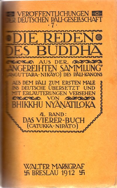 Die Reden des Buddha aus der “Angereihten Sammlung”. Aṅguttara-Nikāyo – des Pāli-Kanons. Zum erstenmale übersetzt und erläutert von ...  I-IV (in 1). (photo 3)