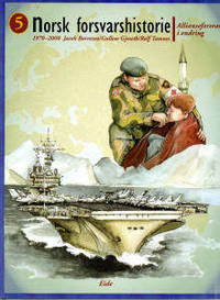Norsk forsvarshistorie. Bind 5