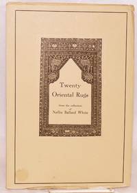 image of Twenty Oriental Rugs from the Collection of Nellie Ballard White