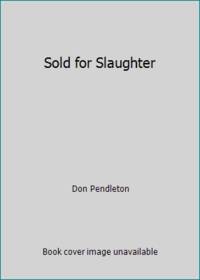 Sold for Slaughter