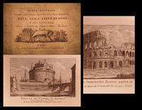 Nuova raccolta di cento principali vedute antiche e moderne dell&#039; alma citta&#039; di Roma e delle sue vicinanze : disposte secondo il metodo dell&#039; itinerario di Roma. by ANTONELLI, Giacomo - 1830