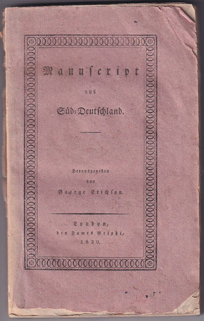 Manuscript aus Süd-Deutschland. Herausgegeben von…