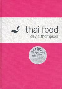 Thai Food: An indispensable cookbook with traditional and modern South-East Asian recipes