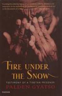 Fire Under the Snow: True Story of a Tibetan Monk (Panther S.) by Gyatso, Palden - 1998