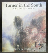 Turner in the South : Rome, Naples, Florence