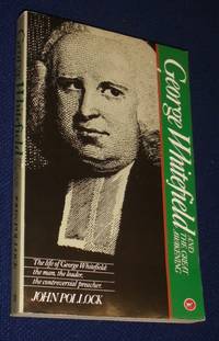 George Whitefield and the Great Awakening (PBK) by John Pollock - Paperback - 1986 - from Pensees Bookshop (SKU: 043720)