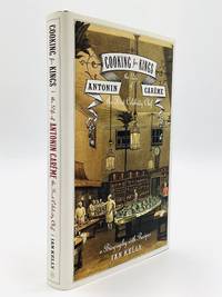 COOKING FOR KINGS: The Life of Antonin Carême, the First Celebrity Chef