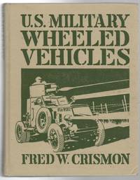 U.S. Military Wheeled Vehicles. by CRISMON, FRED