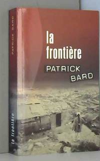 LA FRONTIERE by bard p - 2002