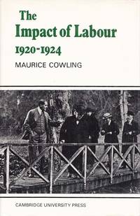 image of The Impact of Labour 1920 - 1924 The Beginning of Modern British Politics