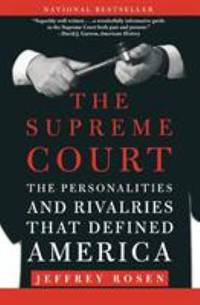 The Supreme Court : The Personalities and Rivalries That Defined America