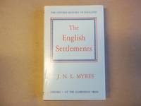 The English Settlements (Oxford History of England)