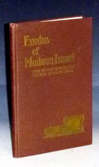 Exodus of Modern Israel; Being the Daily Diary of Orson Pratt on the Exodus of the Latter-Day Saints from Nauvoo to the Rocky Mountains..