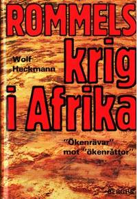 Rommels krig i Afrika. Ökenrävar mot ökenråttor.