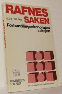 Rafnes-saken. Förhandlingsökonomien i aksjon. En…