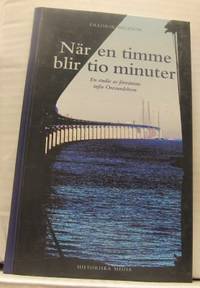 När en timme blir tio minuter. En studie av…