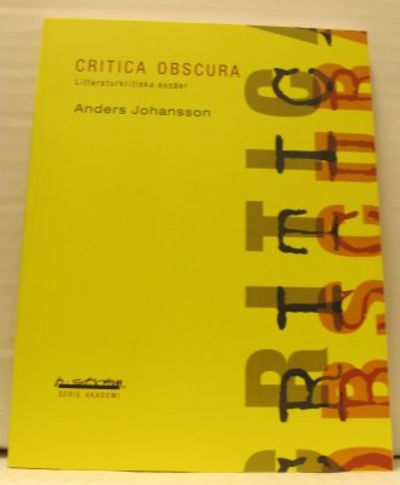 Critica Obscura. Litteraturkritiska essäer.