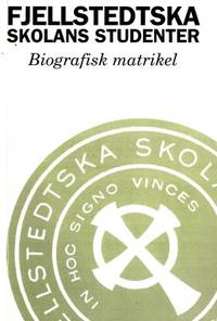 Fjellstedtska skolans studenter. Biografisk…