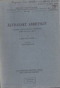 Älvdalskt arbetsliv. Under årtiondena omkring…