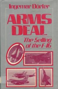 Arms Deal. The selling of the F-16.